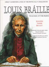 Louis Braille: Teacher of the Blind